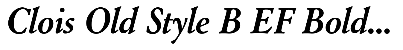 Clois Old Style B EF Bold Italic